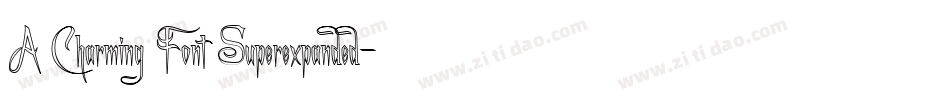 A Charming Font Superexpanded字体转换